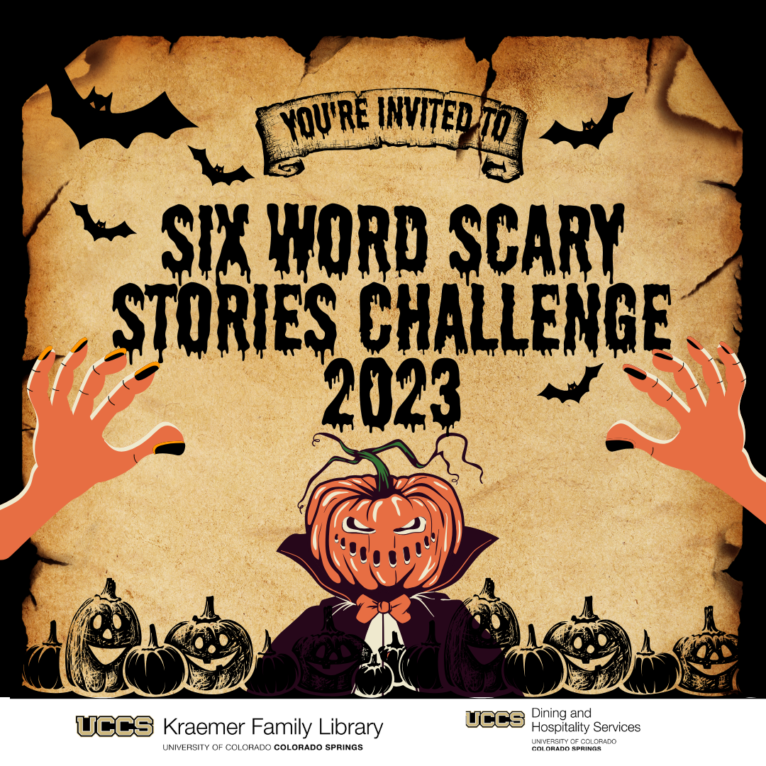 Six Word Scary Stories Challenge 2023 Kraemer Family Library